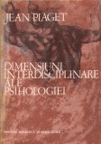 Jean Piaget - Dimensiuni interdisciplinare ale psihologiei mb