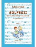 Solfegii. Intonatie, ritm si tonalitate - Volumul I | Jules Arnoud, Grafoart