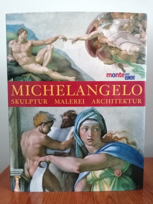 William E. Wallace, Michelangelo. Skulptur. Malerei. Architektur (Michelangelo. Sculptură. Pictură. Arhitectură) (&icirc;n limba germană)