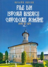 File din Istoria Bisericii Ortodoxe Rom&acirc;ne. Note de curs. Vol. I - Editura Universul Juridic
