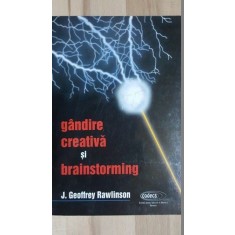 Gandire creativa si brainstorming- J. Geoffrey Rawlinson