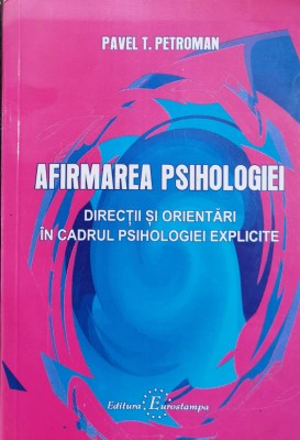 Afirmarea Psihologiei - Pavel Petroman , X209 foto
