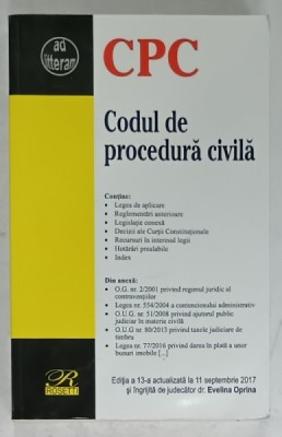 CODUL DE PROCEDURA CIVILA , editie ingrijita de EVELINA OPRINA , 2017 foto