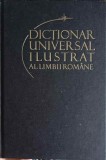 DICTIONAR UNIVERSAL ILUSTRAT AL LIMBII ROMANE VOL.3 CLOPOTEL-DOINITOR-IOAN OPREA, CARMEN-GABRIELA PAMFIL, R-245657