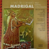 Corul de camera Madrigal, dirijor: Marin Constantin &ndash; Documente ale culturii