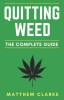 Quitting Weed: The Complete Guide