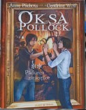 Oksa Pollock Vol. 2: Padurea Ratacitilor - Anne Plichota, Allfa, 2012, Romana, Paperback