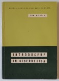 INTRODUCERE IN CIBERNETICA de EDMOND NICOLAU , 1964