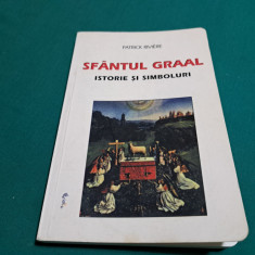 SFÂNTUL GRAAL *ISTORIE ȘI SIMBOLURI / PATRICK RIVIERE / 2000 *
