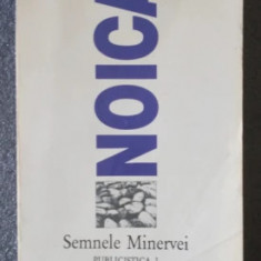 Constantin Noica - Semnele Minervei. Publicistica I, 1927 - 1929