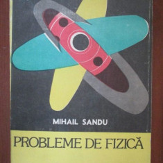 Probleme de fizica-Mihail Sandu