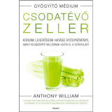 Csodat&eacute;vő zeller - puhat&aacute;bl&aacute;s - Korunk legerősebb hat&aacute;s&uacute; gy&oacute;gyn&ouml;v&eacute;nye, amely vil&aacute;gszerte milli&oacute;knak hozta el a gy&oacute;gyul&aacute;st - Anthony William