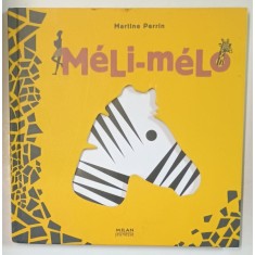 MELI - MELO par MARTINE PERRIN , 2003