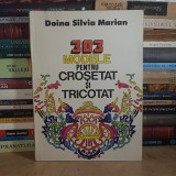 DOINA SILVIA MARIAN - 303 MODELE PENTRU CROSETAT SI TRICOTAT , 1984 *