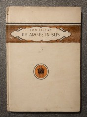 Ion Pillat - Pe Argeș &icirc;n sus (1923)