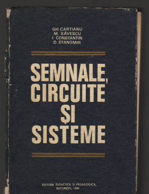 C9097 SEMNALE, CIRCUITE SI SISTEME - GH. CARTIANU foto