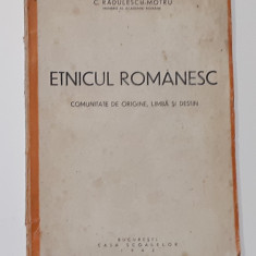 C. Radulescu-Motru - Etnicul Romanesc Comunitate De Origine Limba Si Destin 1942