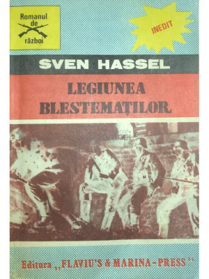 Sven Hassel - Legiunea blestemaților (editia 1991) foto