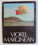 VIOREL MARGINEAN - THE LANDSCAPE AS A STATE OF THE SOUL by VASILE DRAGUT , 1982