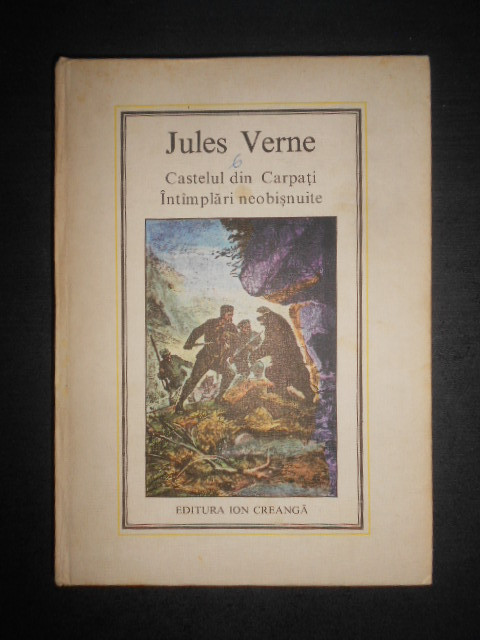 Jules Verne - Castelul din Carpati. Intamplari neobisnuite (1980)