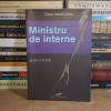 DORU VIOREL URSU - MINISTRU DE INTERNE * PARTEA INTAI , 2008 *