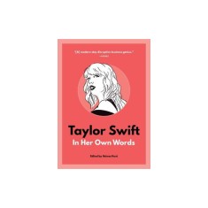 Taylor Swift: In Her Own Words