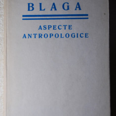 Lucian Blaga- Aspecte antropologice, 1976
