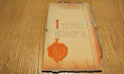 TEATRU MUNICIPAL Stagiunea 1956-1957 - Program cu piesa RASVAN VODA - Sfatul Popular al Capitalei R.P.R., 1956, 32 p.; coperta originala foto
