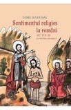Sentimentul religios la romani Sec.XVII-XX. O privire istorica - Doru Radosav