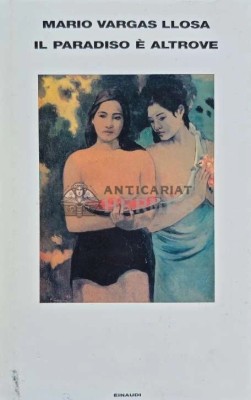 IL PARADISO E ALTROVE - 2003 - Mario Vargas Llosa (D228) foto