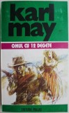 Opere 9. Omul cu 12 degete. Satan si Iscariotul II &ndash; Karl May. Beletristica