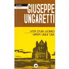 Giuseppe Ungaretti - Viata unui om/ Vita d'un omo - 135909