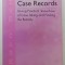 A COLLECTION OF CASE RECORDS - ( GIVING PRACTICAL &#039; KNOW - HOW &#039; OF CASE TAKING AND FINDING THE REMEDY ) by ROGER MORRISON , 2010