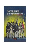 Rom&acirc;nism şi naţionalism - Paperback brosat - Niculae Paraschiv - Antet Revolution