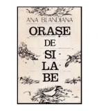Ana Blandiana - Orase de silabe - 113431