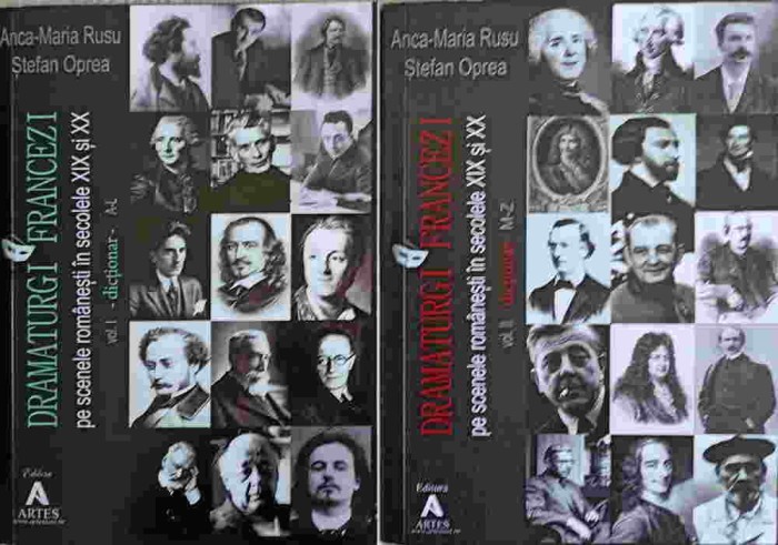 DRAMATURGI FRANCEZI PE SCENELE ROMANESTI IN SECOLELE XIX SI XX VOL.1-2 DICTIONAR A-Z-ANCA-MARIA RUSU, STEFA-250413
