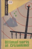 Ultimul suras al Crizantemei Lev Linkov carte beletristica romana actiune suspans emotie 1963