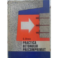 PRACTICA BETONULUI PRECOMPRIMAT-G. DREUX