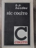 Sic Cogito - Bogdan Petriceicu Hasdeu, Scrisul Romanesc, 1991, Roman