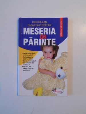 MESERIA DE PARINTE de IOAN DOLEAN , DACIAN DORIN DOLEAN , 2009 foto