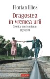 Dragostea &icirc;n vremea urii - Paperback brosat - Florian Illies - Polirom