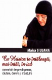 Cu Hristos te intalnesti, mai intai, in iad - Lumea Credintei