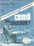 Crima sau sinucidere? - Jessy Pior