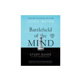 Battlefield of the Mind Study Guide: Winning the Battle in Your Mind