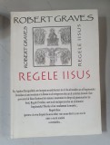 Regele Iisus - Robert Graves, Editura Antet, 294 pagini - Carte Crestinism
