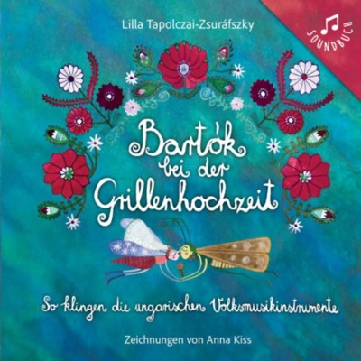 Bart&amp;oacute;k bei der Grillenhochzeit - Tapolczai-Zsur&amp;aacute;fszky Lilla foto