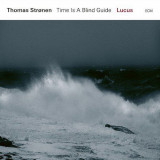 Lucus - Vinyl | Thomas Stronen, Time Is A Blind Guide, Jazz, ECM Records