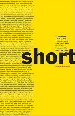 Short: An International Anthology of Five Centuries of Short-Short Stories, Prose Poems, Brief Essays, and Other Short Prose foto