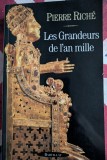 Pierre Rich&eacute;, Les grandeurs de l'an mille
