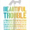 Beautiful Trouble: A Toolbox for Revolution